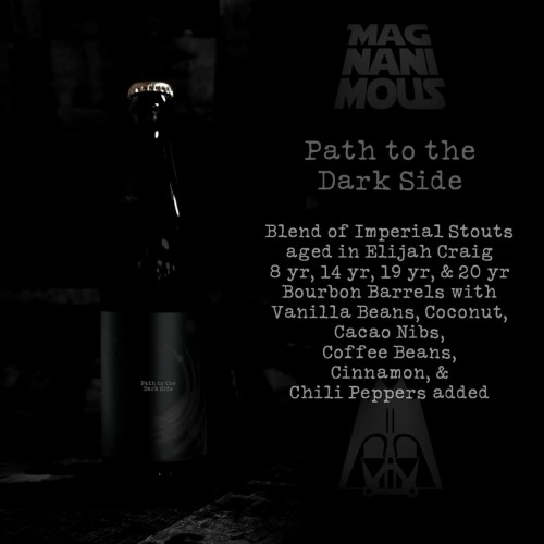 Magnanimous Brewing Path To the Dark Side,Hate & Suffering, NOT ANGRY CHAIR, OR BRUERY,OR 3 FLOYDS, THREE FLOYD'S