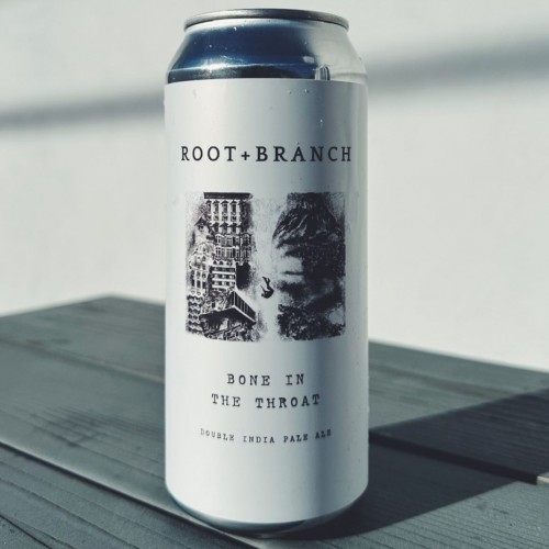 ROOT + BRANCH BONE IN THE THROAT IMPERIAL IPA 8%