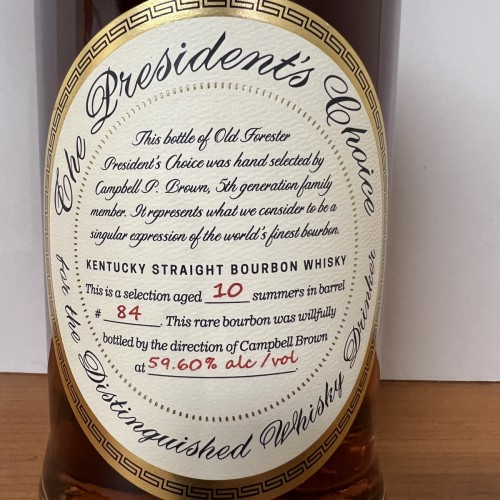 Old Forester - The President’s Choice Barrel #84 - 10yr 3mo - 119.2 Proof / OFPC / Presidents