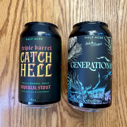 2024 Half Acre Triple Barrel Catch Hell And Generational (Collab w/ Side Project)