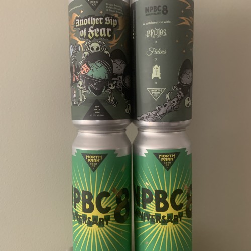 North Park Beer Co - Another Sip of Fear & NPBC 8 QDH QIPA