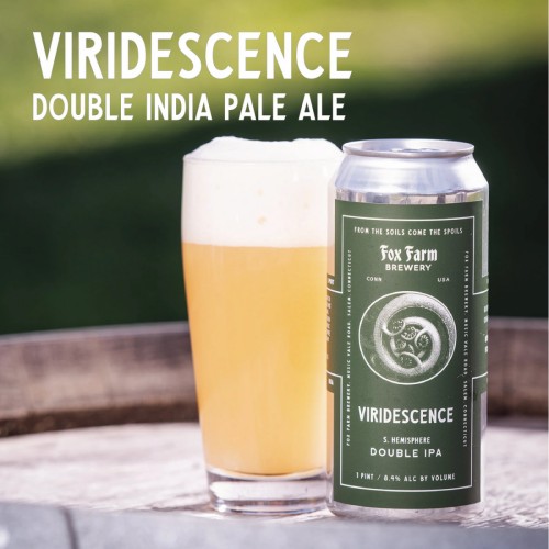 Fox Farm Brewery -- Viridescence Double S. Hemisphere IPA -- Oct 16th